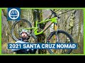 2021 Santa Cruz Nomad Review | Still Rad, Still Fun, Still Expensive