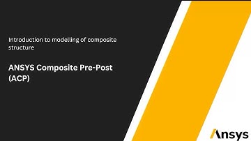 Introduction to modelling of composite structure using ANSYS Composite Pre Post ACP