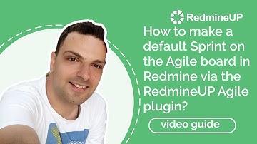 How to make a default Sprint on the Agile board in Redmine?