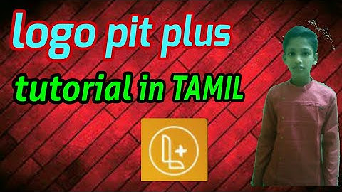 Logo pit plus tutorial in TAMIL 😎😮