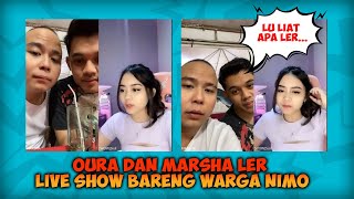 OURA DAN MARSA LER LIVE SHOW BARENG CEWEK CANTIK WARGA NIMO TV