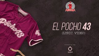 El Pocho 43 - Edicion Especial (Lyric Video)