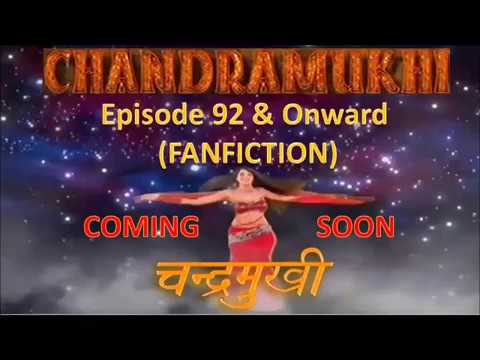 Chandramukhi serial song New FANMADE Aakhri Saans Tak    By CHANDRAMUKHI FANFICTION