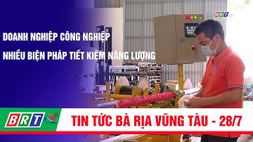 Doanh nghiệp công nghiệp nhiều biện pháp tiết kiệm năng lượng | BRT TV