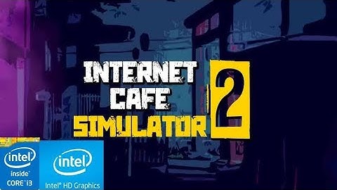 "Running Internet Cafe Simulator on a Low-End PC – Unbelievable Performance Results!"
