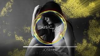 Josefine - Let It Go (DJ Boat Remix)