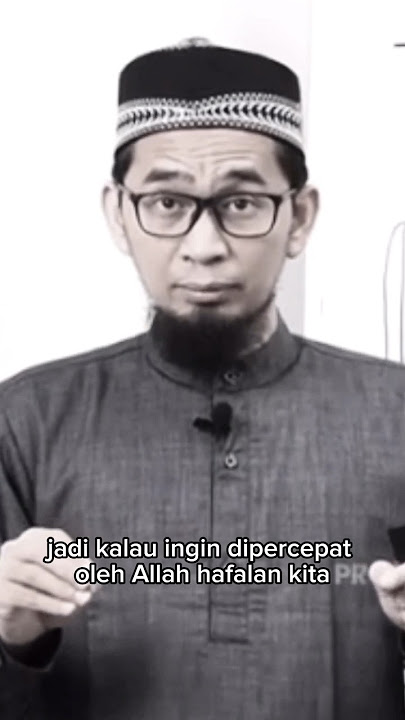 cara cepat menghafal Al-Quran | Ustad Adi Hidayat