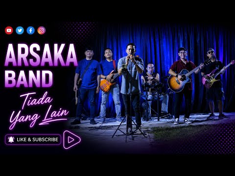 Tiada Yang Lain - Fenomena Live Cover Arsaka Band