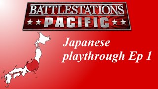 Battlestations pacific Japanese playthrough Ep 1