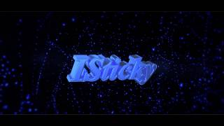 ISticky Intro by --- JoJobon