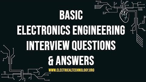 Basic Electronic and communication engineering Technical interview||
