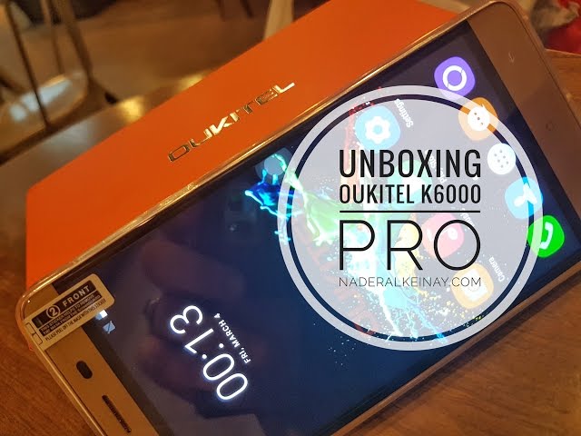 Unboxing Oukitel K6000 pro