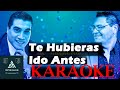 El gordo luis ft super quinteto  te hubieras ido antes karaoke