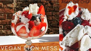 Vegan Meringue | Vegan Eton Mess | Adam the Chef