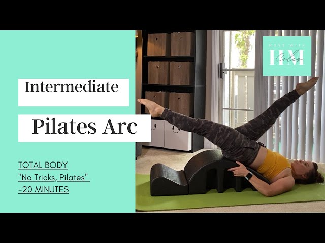 Simple, No Tricks Intermediate Pilates Arc