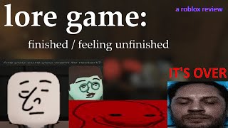 Lore Game: Finished, Feeling Unfinished | Roblox Review