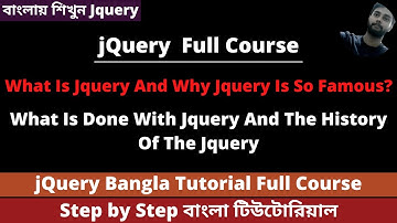 Jquery Bangla Tutorial Full Course: A Brief Discussion Of Everything Jquery By Saiful Islam Nafees