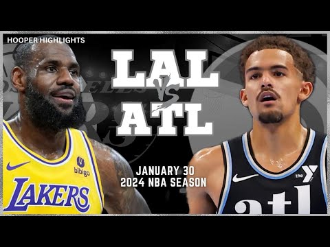 Los Angeles Lakers vs Atlanta Hawks Full Game Highlights | Jan 30 | 2024 NBA Season