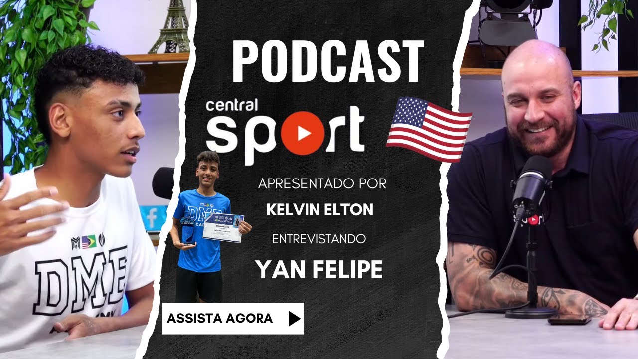 Yan Felipe na Central Sports PodCast!!! - YouTube
