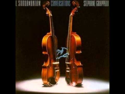Dr. L. Subramaniam and Stéphane Grappelli - Conversations