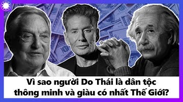 Vì Sao Người Do Thái Là Dân Tộc Thông Minh Và Giàu Có Nhất Thế Giới?