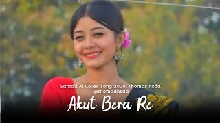 AKUT BERA RE_Santali Ai Cover Song 2026_ Meta Ai #thomashsda #song 