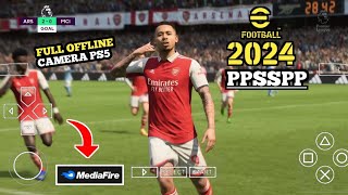 EFOOTBALL PES 2024 PPSSPP New Update Best Graphic Camera PS5 English Comentarry Di Android