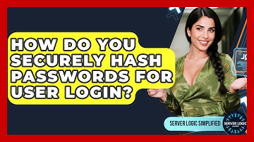 How Do You Securely Hash Passwords For User Login? - Server Logic Simplified