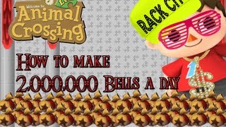 Animal Crossing New Leaf: How to make more than 2,000,000 bells a day.