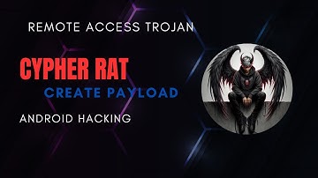 Cypher RAT |Create Payload| Remote Access Trojan#Android Hacking#Blackrat#Mr Lucifer