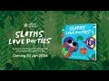 Sloths love parties by rory h mather and binny talib
