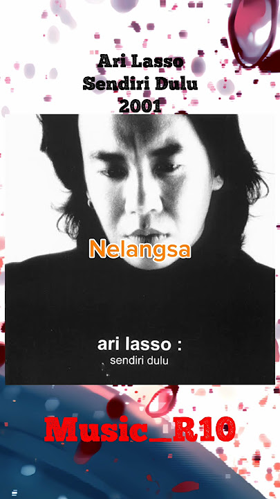 2001 Ari Lasso - Nelangsa #arilasso #fypシ゚ #fyp #shorts #viralshorts #viralshort #viralreels #fypp