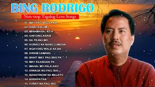 Bing Rodrigo Nonstop Love Songs - Bing Rodrigo Best Songs - Lumang Tugtugin Dekada 70 at 80