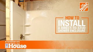 How To Install a Direct-To-Stud Shower Enclosure | The Home Depot with @thisoldhouse