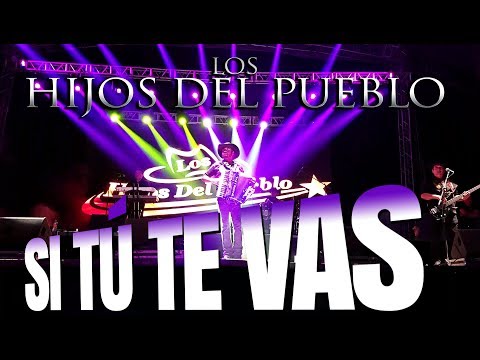 Si te vas - Los Hijos del Pueblo