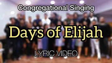 Days of Elijah | Lyric Video | ECCM Congregational Singing