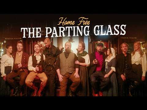 Putar The Parting Glass - Home Free