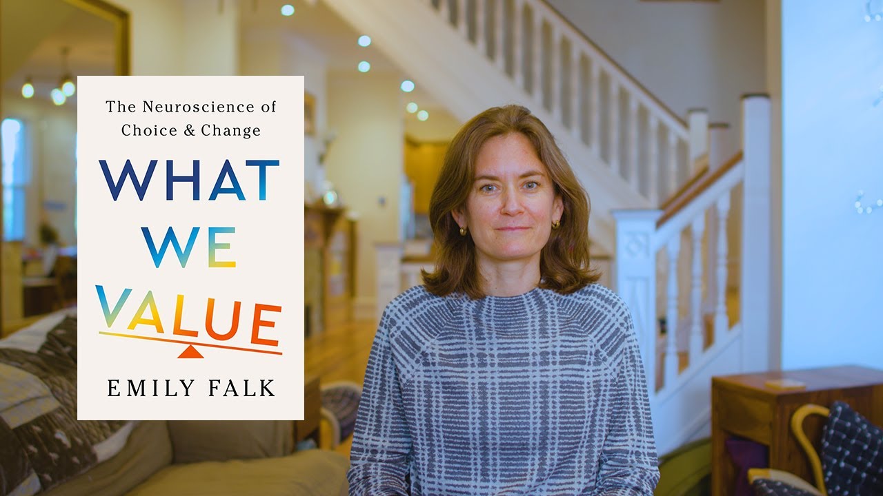 What We Value: The Neuroscience of Choice and Change