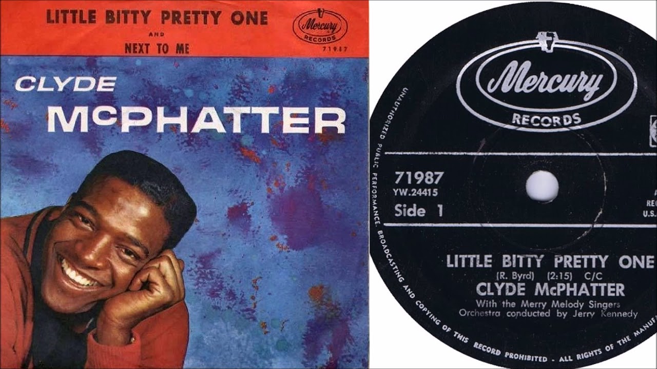Clyde McPhatter Little Bitty Pretty One YouTube Clyde McPhatter Little Bitty Pretty One YouTube