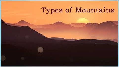 Excel 9. Module 3. Types of Mountains