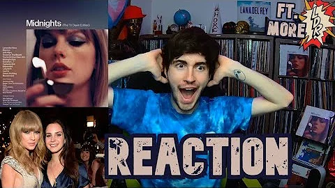 Snow On The Beach ft. MORE #LanaDelRey | Taylor Swift - Midnights (Til Dawn Edition) REACTION!