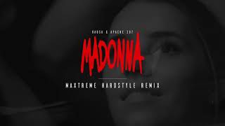 Bausa & Apache 207 - Madonna (Maxtreme Hardstyle Bootleg)