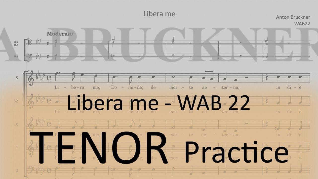 Bruckner WAB 22 (Libera me) - Tenor practice