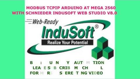 SCADA Schnieder indusoft webstudio V8.0 Modbus TCP IP   with Arduino mega 2560 with
