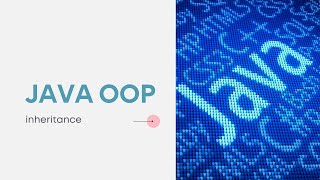 Java OOP - Inheritance