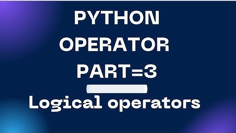 python operator part= 3 ( logical operator) #python #coading