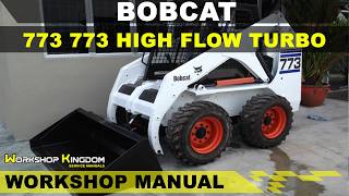 BOBCAT 773 773 HIGH FLOW TURBO Workshop Service Repair Manual - English - PDF Download