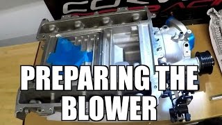 2014 Chevy SS - Supercharging the SS Pt 4 - Preparing the Blower