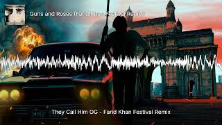 Guns and Roses V2 - Farid Khan Festival Remix