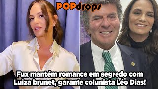 Fux mantém romance em segredo com Luiza Brunet, diz Léo Dias!# #PopDrops @PopZone